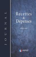 Journal Recettes - Dépenses: Registre auto entrepreneur, livre de compte auto entrepreneur, chronologique - Conforme aux obligations comptables - 101 pages version large - 20,32