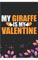 My Giraffe Is My Valentine