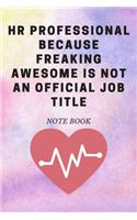 HR Professional Because Freaking Awesome is not an Official Job Title