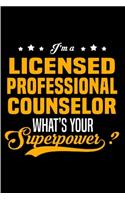 I'm a licensed professional counselor what's your superpower _: Counselor Notebook journal Diary Cute funny humorous blank lined notebook Gift for student school college ruled graduation gift ... job working empl