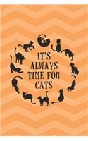 It's Always Time For Cats