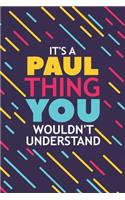It's a Paul Thing You Wouldn't Understand