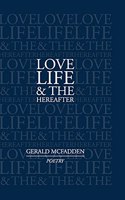 Love, Life & the Hereafter