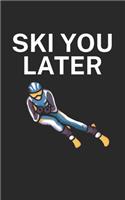 Ski you later