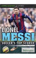 Lionel Messi: Soccer's Top Scorer