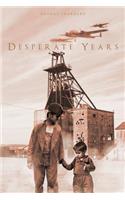 Desperate Years