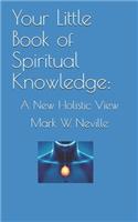 Your Little Book of Spiritual Knowledge