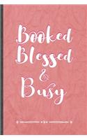 Booked Blessed & Busy
