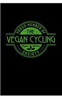 Proud Member Of The Vegan Cycling Society Vegan Athlete: Funny Fitness Quote 2020 Planner - Weekly & Monthly Pocket Calendar - 6x9 Softcover Organizer - For Veganism & Nutrition Fans