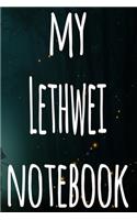 My Lethwei Notebook: The perfect way to record your martial arts progression - 6x9 119 page lined journal!