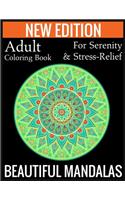 New Edition Adult Coloring Book For Serenity & Stress-Relief Beautiful Mandalas