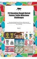 20 Slovakian Rough Haired Pointer Selfie Milestone Challenges