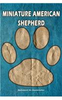 Miniature American Shepherd Notizbuch für Hundehalter: Hunderasse Miniature American Shepherd. Ideal als Geschenk für Hundebesitzer - 6x9 Zoll (ca. Din. A5) - 100 Seiten - gepunktete Linien