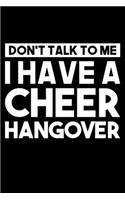 Don't Talk To Me I Have A Cheer Hangover: Lined A5 Notebook for Cheerleaders
