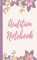 Audition Notebook: Thespian Notes - Actor's Journal - Theater Nerds - Writers - New York City - LA - Actor's Guild - Diary To Write Notes In - Headshots - Behind The T
