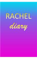 Rachel: Journal Diary - Personalized First Name Personal Writing - Letter R Blue Purple Pink Gold Effect Cover - Daily Diaries for Journalists & Writers - J