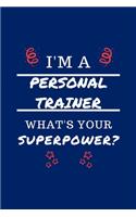I'm A Personal Trainer What's Your Superpower?