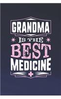 Grandma Is The Best Medicine: Family life Grandma Mom love marriage friendship parenting wedding divorce Memory dating Journal Blank Lined Note Book Gift