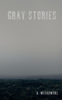 Gray Stories