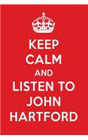 Keep Calm and Listen to John Hartford: John Hartford Designer Notebook