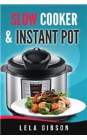 Slow Cooker & Instant Pot Cookbook