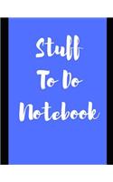 Stuff to Do Notebook