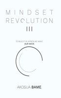 Mindset Revolution III