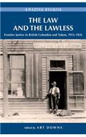 The Law and the Lawless: Frontier Justice in British Columbia and Yukon, 1913-1935
