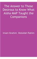 The Answer to Those Desirous to Know What Aisha Map Taught the Companions