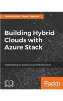 Building Hybrid Clouds with Azure Stack