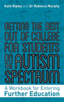 Getting the Best Out of College for Students on the Autism Spectrum