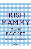 Irish Mammy in Your Pocket