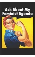 Ask about My Feminist Agenda: Rosie the Riveter Blank Lined Journal