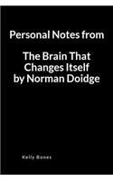 Personal Notes from the Brain That Changes Itself by Norman Doidge: A Lined Writing Notebook to Journal Notes and Summaries
