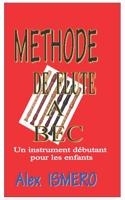Methode de Flute a Bec: Un Instrument D?butant Pour Les Enfants