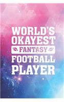 World's Okayest Fantasy Football Player Funny Journal