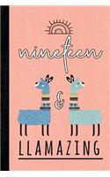 Nineteen and Llamazing: A Llama Journal for 19 Year Old Girls