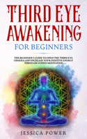 Third Eye Awakening for Beginners
