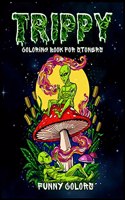 Trippy Coloring Book for Stoners