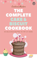 The Complete Cake & Biscuit Cookbook