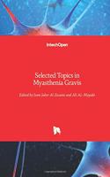 Selected Topics in Myasthenia Gravis