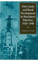 State Lands and Rural Development in Mandatory Palestine, 1920-1948