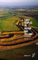 Early Peoples of Britain and Ireland: Volume Two: An Encyclopedia, H-Z