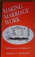 Making Marriage Work: Meditations on I Corinthians 13