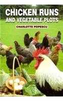 Chicken Runs and Vegetable Plots