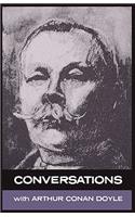 Conversations with Arthur Conan Doyle: In His Own Words(Conversations with...)