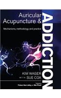 Auricular Acupuncture and Addiction