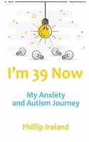 I'm 39 Now