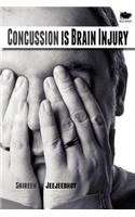 Concussion Is Brain Injury