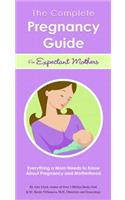 Complete Pregnancy Guide for Expectant Mothers